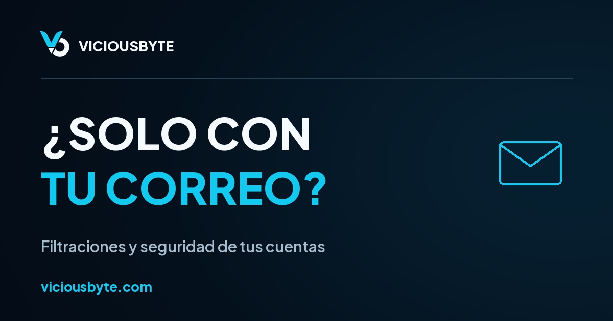 ¿Pueden hackearte con solo saber tu correo? Filtraciones, contraseñas y contexto